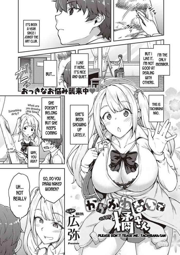 Big breasts [Hiroya] Karakawanaide Tachibana-san | Please don't tease me, Tachibana-san (COMIC ExE 25) [English] [desudesu] [Digital] Schoolgirl