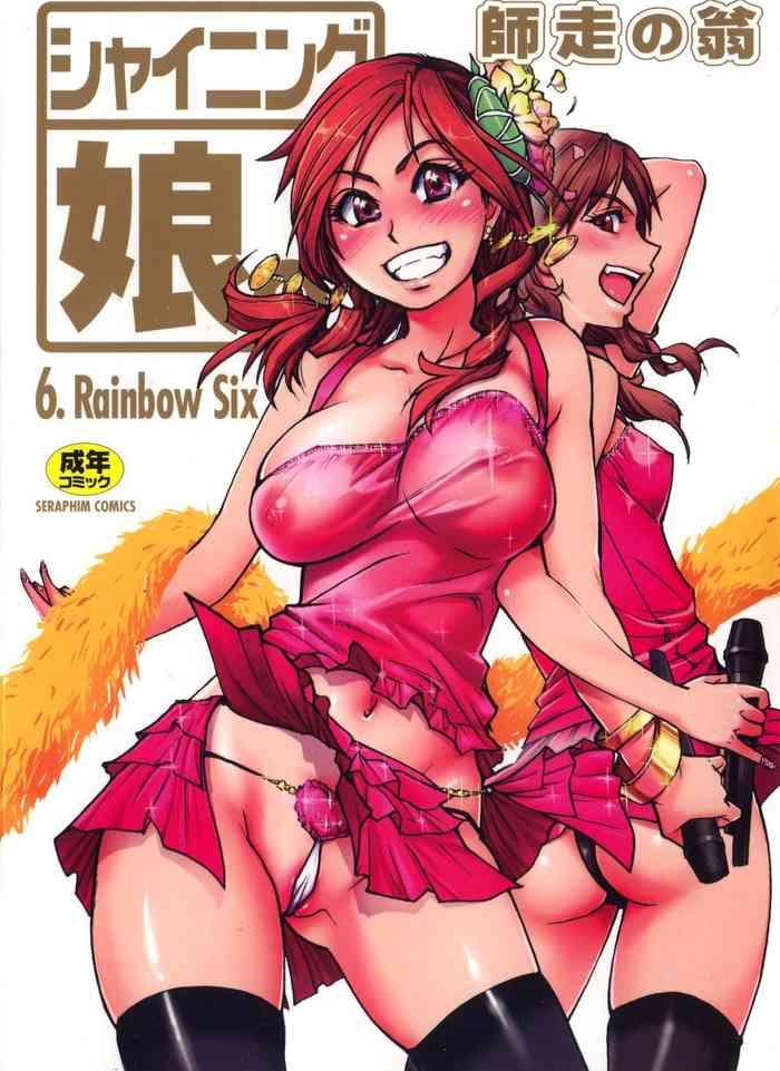 Solo Female Shining Musume. 6. Rainbow Six Vibrator