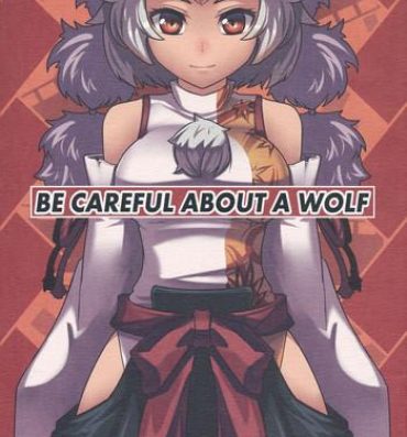 Petite BE CAREFUL ABOUT A WOLF- Touhou project hentai Gay Brokenboys