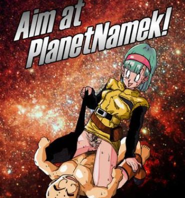 Comendo Aim at Planet Namek!- Dragon ball z hentai Cougar