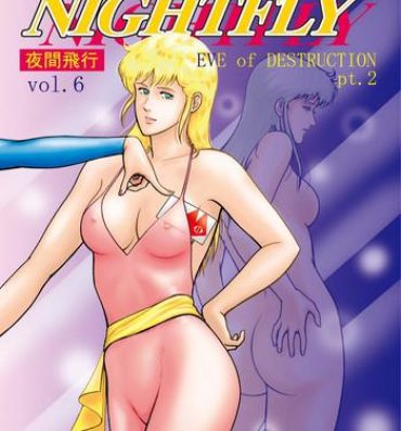 Glory Hole NIGHTFLY vol.6 EVE of DESTRUCTION pt.2- Cats eye hentai Making Love Porn