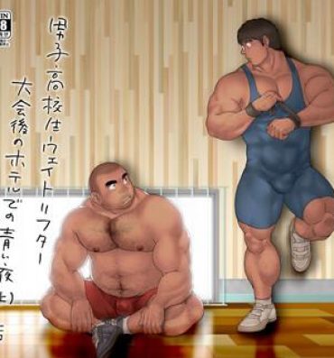 Beurette Danshi Koukousei Weightlifter Taikai-go no Hotel de no Aoi Yoru- Original hentai Sweet