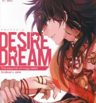 Freeteenporn Desire Dream- Magi the labyrinth of magic hentai Asstomouth