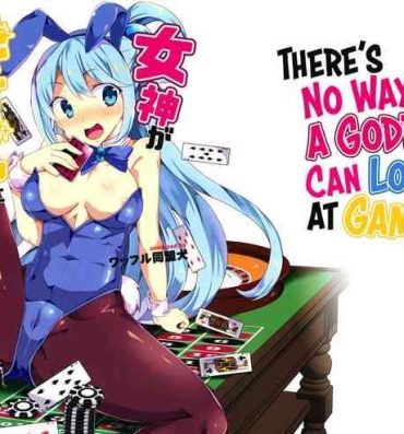 Big breasts Megami ga Gamble ni Makeru Wake Nai Janai | There's No Way a Goddess Can Lose at Gambling- Kono subarashii sekai ni syukufuku o hentai Online