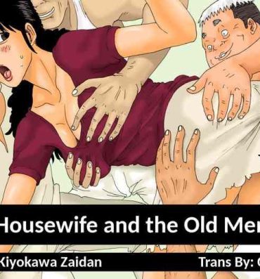 Kiss Otoko no Naka ni Onna ga Hitori | The Housewife and The Old Men- Original hentai Deep Throat
