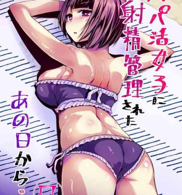 Wrestling Papakatsu Joshi ni Shasei Kanri sareta Ano Hi kara… Ch. 7- Original hentai Gay Shorthair
