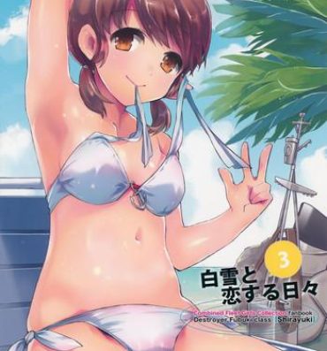 Parties Shirayuki to Koi suru Hibi 3- Kantai collection hentai Gay Shorthair