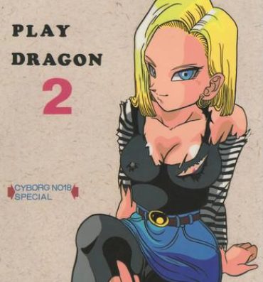 Amante Play Dragon 2- Dragon ball z hentai Gay Deepthroat